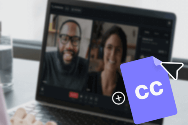 How to Add Subtitles and Closed Captions to Your Videos